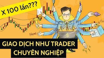Giao dịch như một trader chuyên nghiệp   Tâm lý giao dịch Forex và chứng khoán
