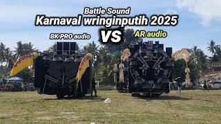 Battle Sound Bk Pro audio vs AR audio Jember, Wringinputih Carnival 2025