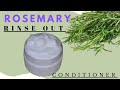 DIY Rosemary Hair Conditioner, only two ingredients, for thicker longer hair growth