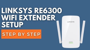 Linksys RE6300 WiFi Extender Setup