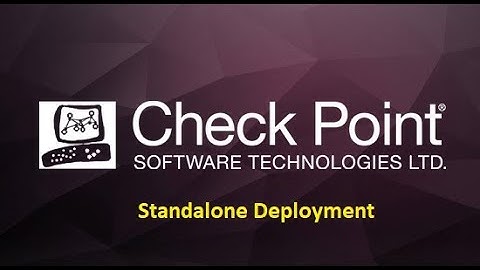 Check Point Firewall Standalone Deployment Part-3
