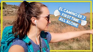 WALKING THE CAMINO Ep. 7 | first time walking alone