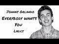 Johnny Orlando - Everybody wants you (Lyrics)