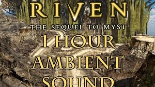 Riven Ambient Sound  Clearcut (1 hour)