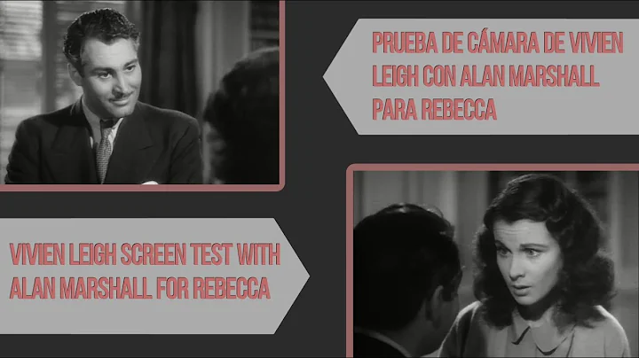 Vivien Leigh SCREEN TEST with Alan Marshall for RE...