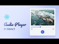 How To Build Simple Audio Player in React JS | Music Player in React