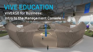 VIVE Education - VIVERSE for Business: Intro to the Management Console