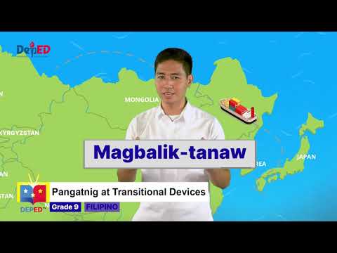 Grade 9 FILIPINO QUARTER 1 EPISODE 3 (Q1 EP3): Pangatnig at Transitional Devices