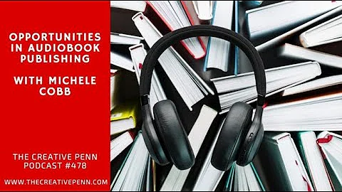 Opportunities In Audiobook Publishing With Michele...
