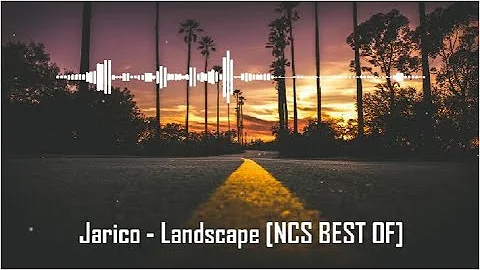 JARICO - LANDSCAPE [NCS BEST OF]