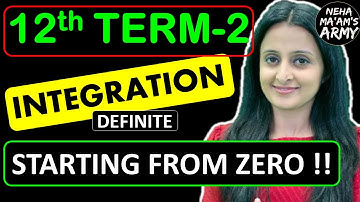 DEFINITE INTEGRATION Class 12 TERM 2 2022 NCERT By Neha Agrawal |Learn from Basics |Full Preparation