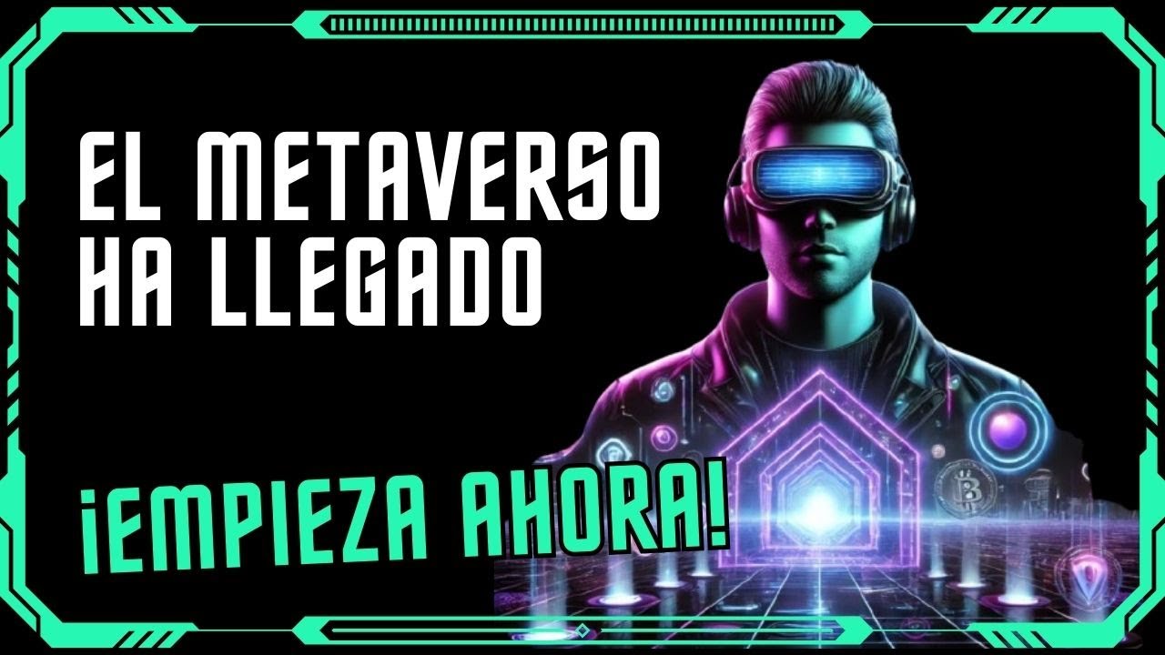 Explorando el METAVERSO, qué es y cómo EMPEZAR HOY
