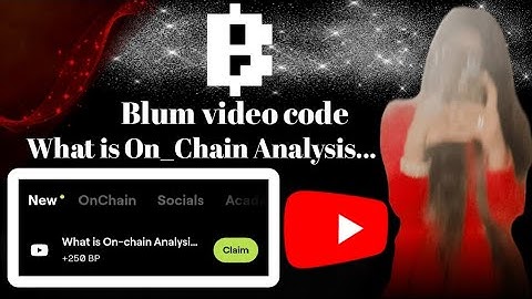 what is on chain analysis... blum code || blum verify code what is on-chain analysis..|| Crypto Girl