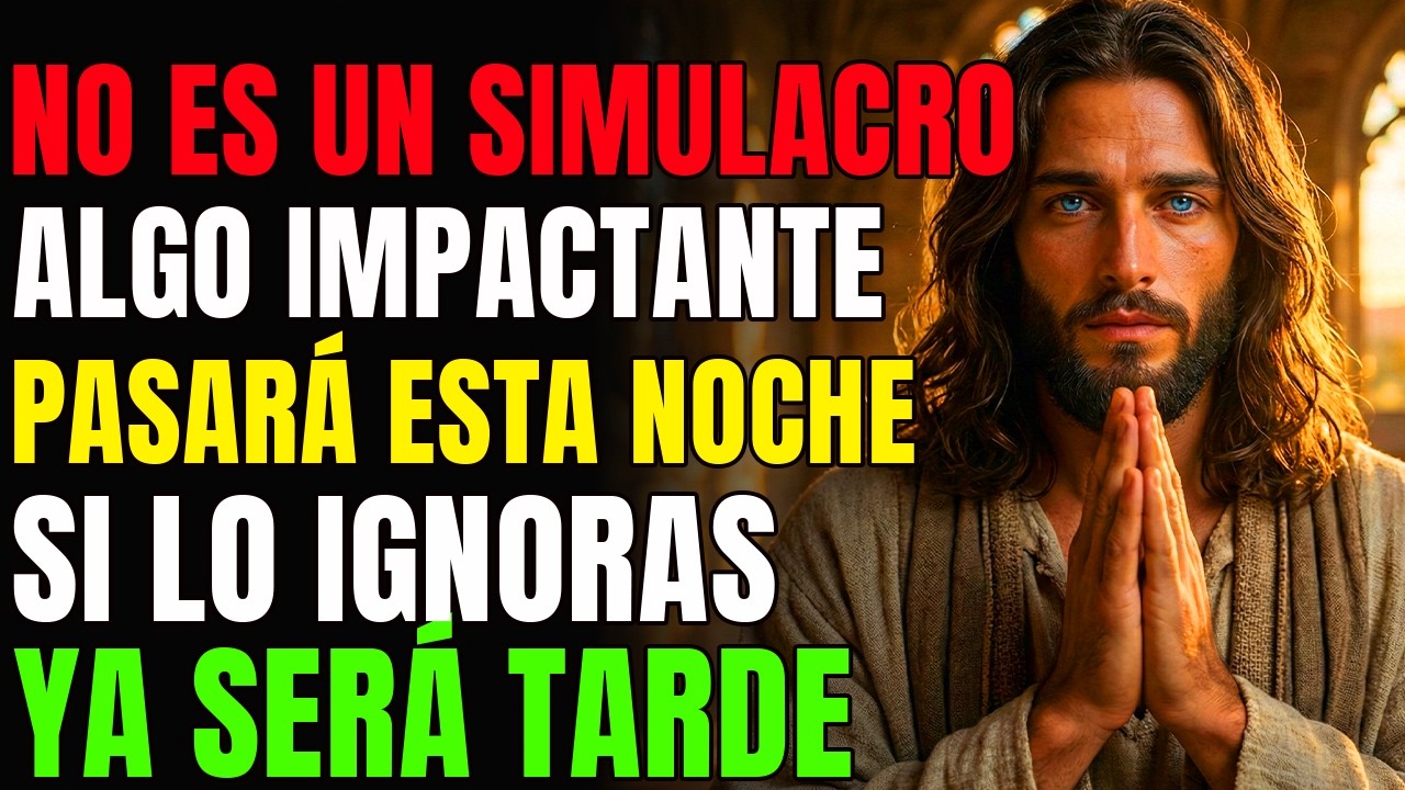 DIOS DICE: ALGUIEN ESTÁ VIGILANDO TU CASA. ALGO IMPACTANTE PASARÁ ESTA NOCHE | MENSAJE DE DIOS HOY