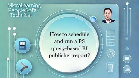 How to schedule and run a PS query based BI publisher report?