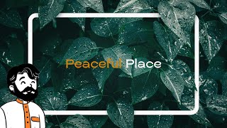Guided Visualisation Exercise: Peaceful Place