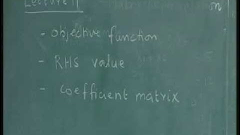 Lec-11 Simplex Algorithm in Matrix Form - Sensitivity Analysis