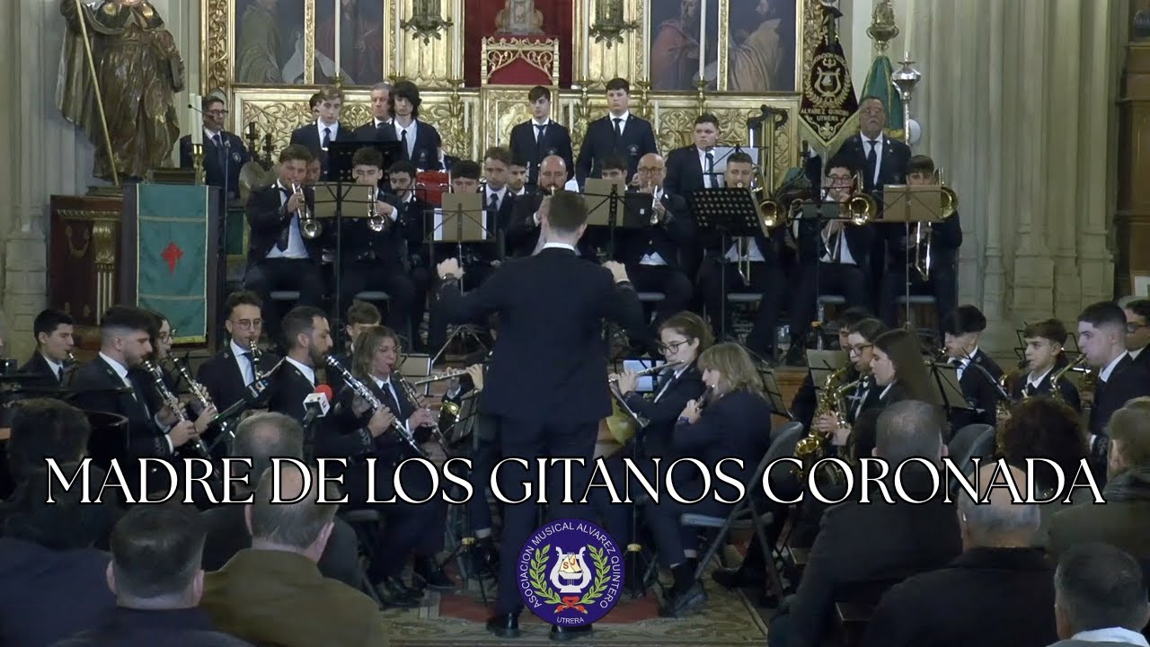 4K | MADRE DE LOS GITANOS CORONADA | BANDA DE MUSICA ALVAREZ QUINTERO DE UTRERA 2026