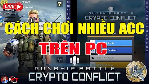 Game Crypto Conflict | Gunship Battle - Instructions for Playing Multiple Accounts on PC 🔴