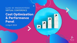 Cost Optimization and Performance // LLMs in Production Conference Panel Discussion 2