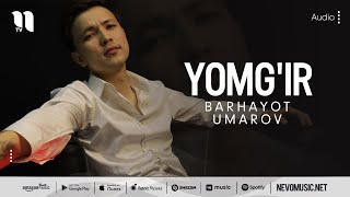 Barhayot Umarov - Yomg'ir (audio 2022)