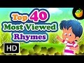 Top 40 Most Viewed Hit Songs - English Nursery Rhymes - Collection Of Animated Rhymes For Kids