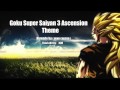 Goku Super Saiyan 3 Theme Cover [HD]