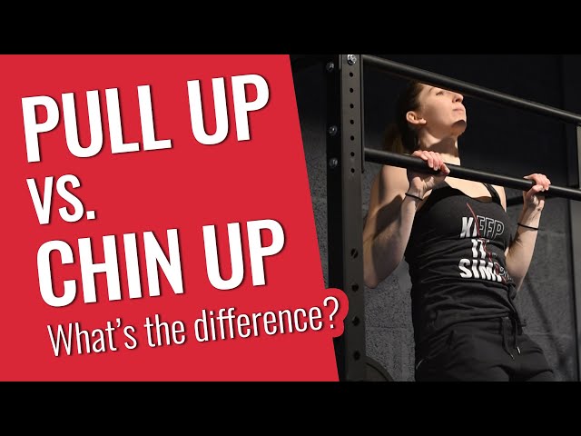 Chin Up vs. Pull Up - What's the Difference and Which Is Better