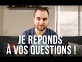 FAQ : Je réponds à vos questions !