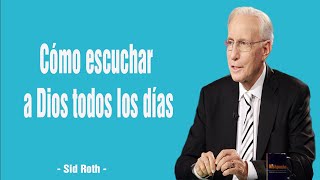 Cómo escuchar a Dios todos los días| Sid Roth 2024