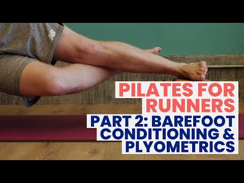 Pilates For Runners | Part 2: Barefoot Conditioning and Plyometrics