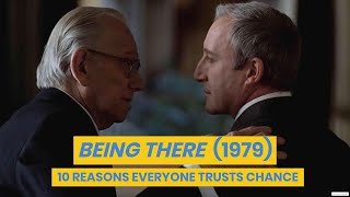 BEING THERE (1979): WHY EVERYBODY LOVES CHANCE