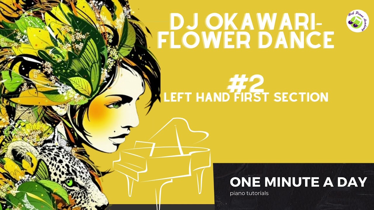 How to play Okawari's Flower Dance 2 step by step tutorial left hand