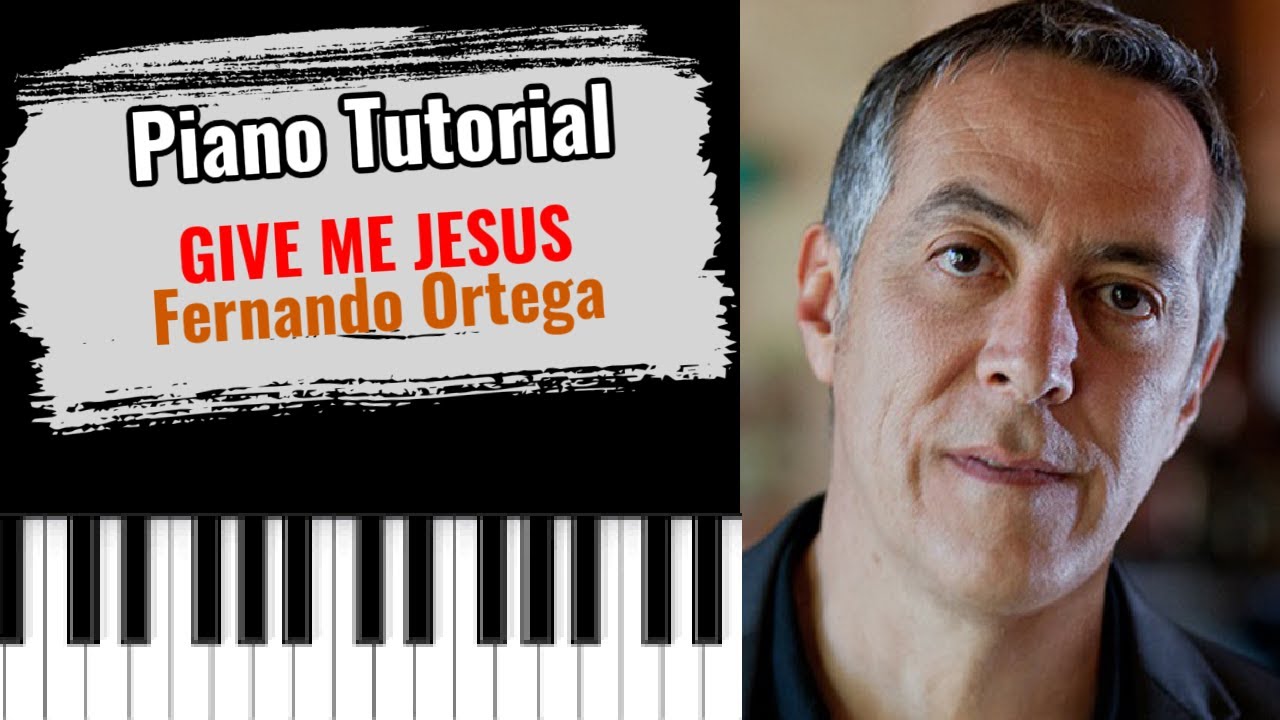 🎹 Как играть «GIVE ME JESUS» Фернандо Ортеги (лёгкий урок игры на фортепиано)