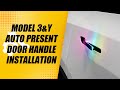 Installation of auto present door handle 4 doors for model 3 y version 5