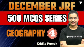 Geography 500 MCQs Series | Day - 4 | December JRF 2023 | Kritika
