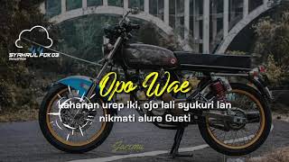 Lirik seng tak sayang ilang || Story WA Inspirasi