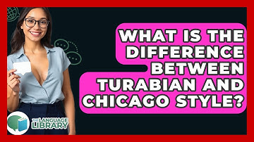 What Is The Difference Between Turabian And Chicago Style? - The Language Library
