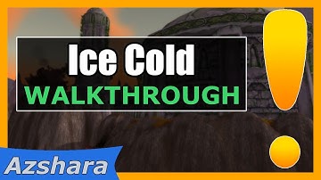 Ice Cold | WoW Azshara Quest Guide