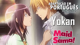 KAICHOU WA MAID-SAMA! - Encerramento em Português (Yokan) - Nato Vieira