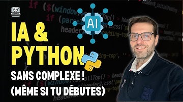 IA&Python, sans complexe ! (Même si tu débutes)