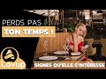 Savoir si elle sintresse  moi comment ne pas perdre son temps avec une femme