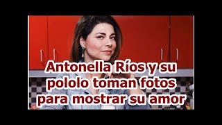 Antonella Ríos Y Su Pololo Toman Fotos Para Mostrar Su Amor