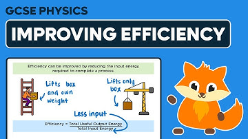 Improving Efficiency - GCSE Physics