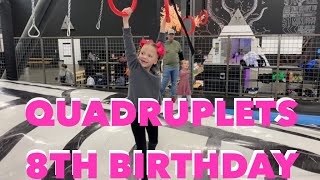 QUADRUPLETS 8th Birthday