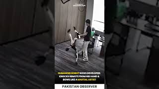 Humanoid Robot Kicks Developer: Knocks Remote From His Hand & Bows Like a Martial Artist