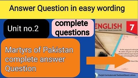 Martyrs of Pakistan class 7 | answer questions | English class 7 answer questions unit 2