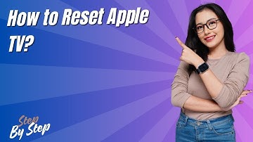 How to Reset Apple TV ? - Step by Step