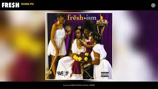 FRE$H - Kung Fu (Audio)