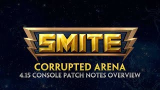 SMITE  - 4.15 Console Patch Overview - Corrupted Arena